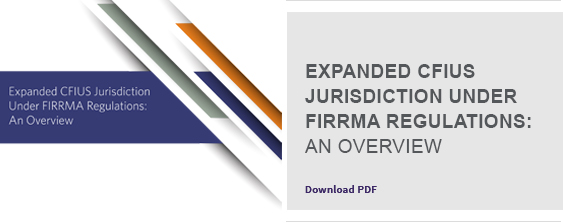 Expanded CFIUS Jurisdiction